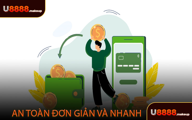 Rút Tiền U8888 - An toàn, đơn giản và nhanh chóng