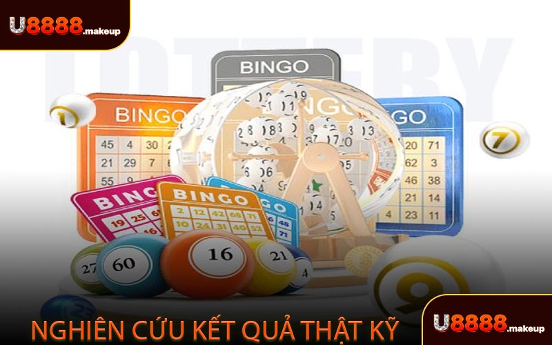 Tìm hiểu - Nghiên cứu kết quả thật kỹ