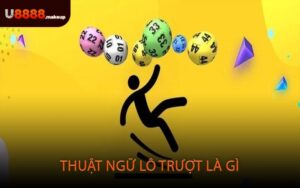 Thuật ngữ lô trượt là gì