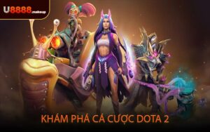 Khám Phá Cá Cược Dota 2